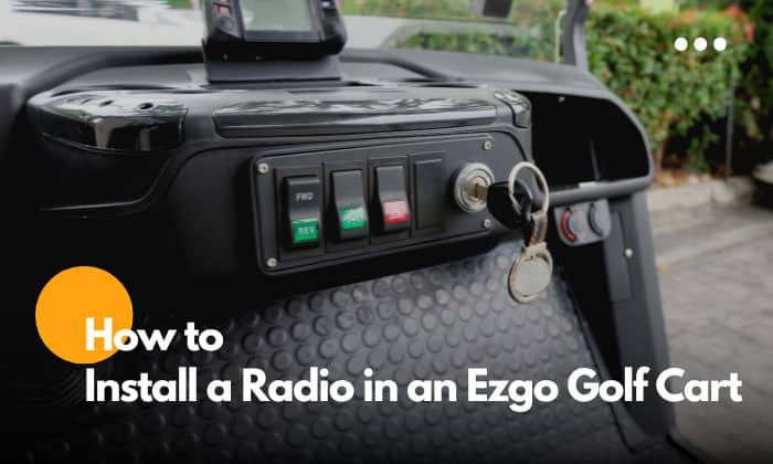 how to install a radio in a ezgo golf cart