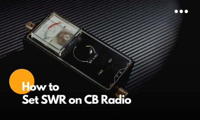 how to set swr on cb radio