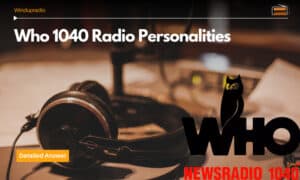 who 1040 radio personalities